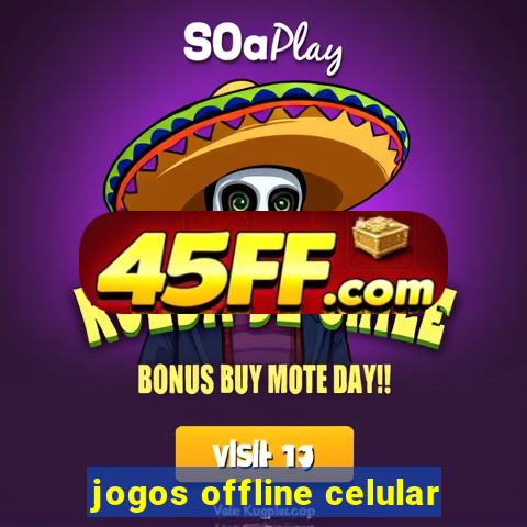 jogos offline celular